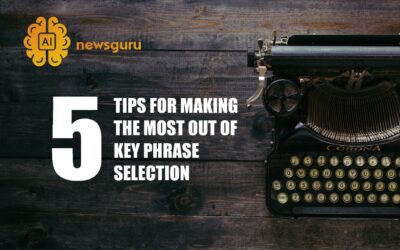 5 Tips for Making the Most Out of Key Phrase Selection